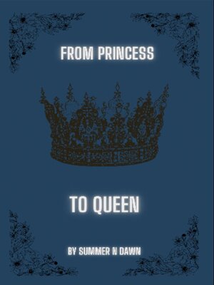 cover image of From Princess to Queen